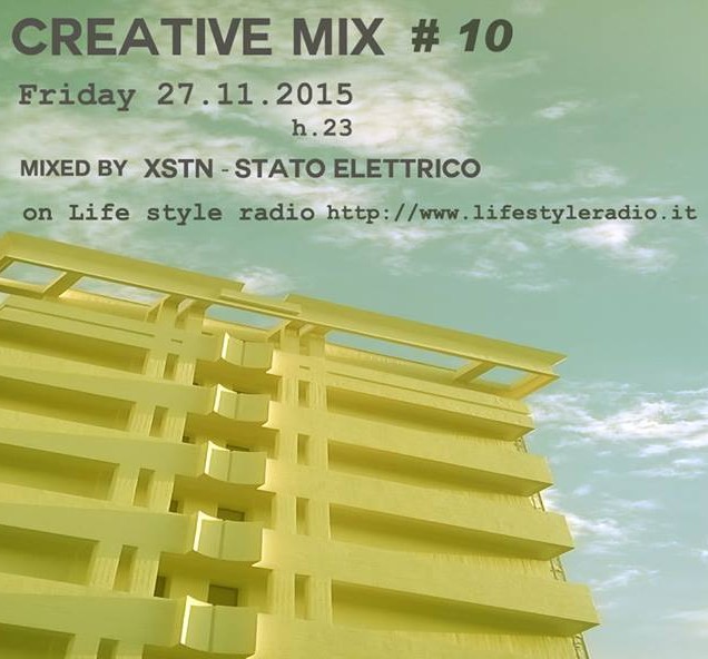 Creative Mix #10 w/ XSTN – Stato Elettrico
