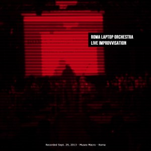 Roma Laptop Orchestra – Live Improvisation